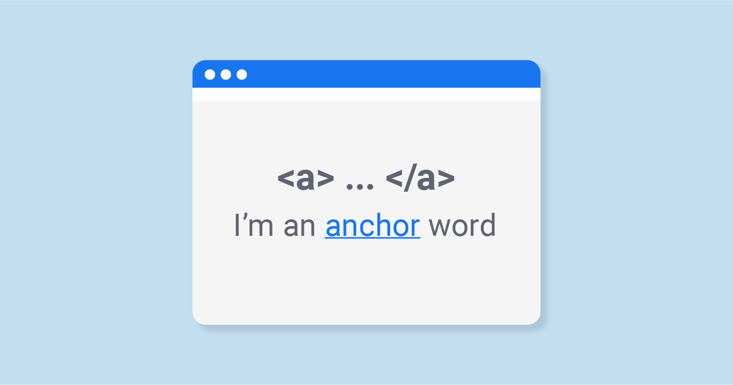 The Meaning of Anchor Text and How to Use Anchors Properly