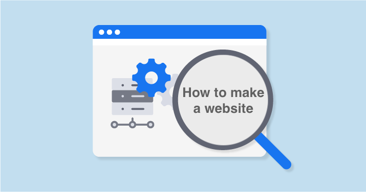 Practical Guide on How to Make a Website in 2019